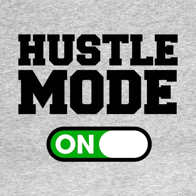 Hustle Mode by Woah_Jonny